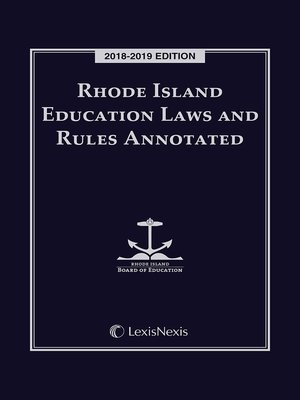 cover image of Rhode Island Education Laws and Rules Annotated